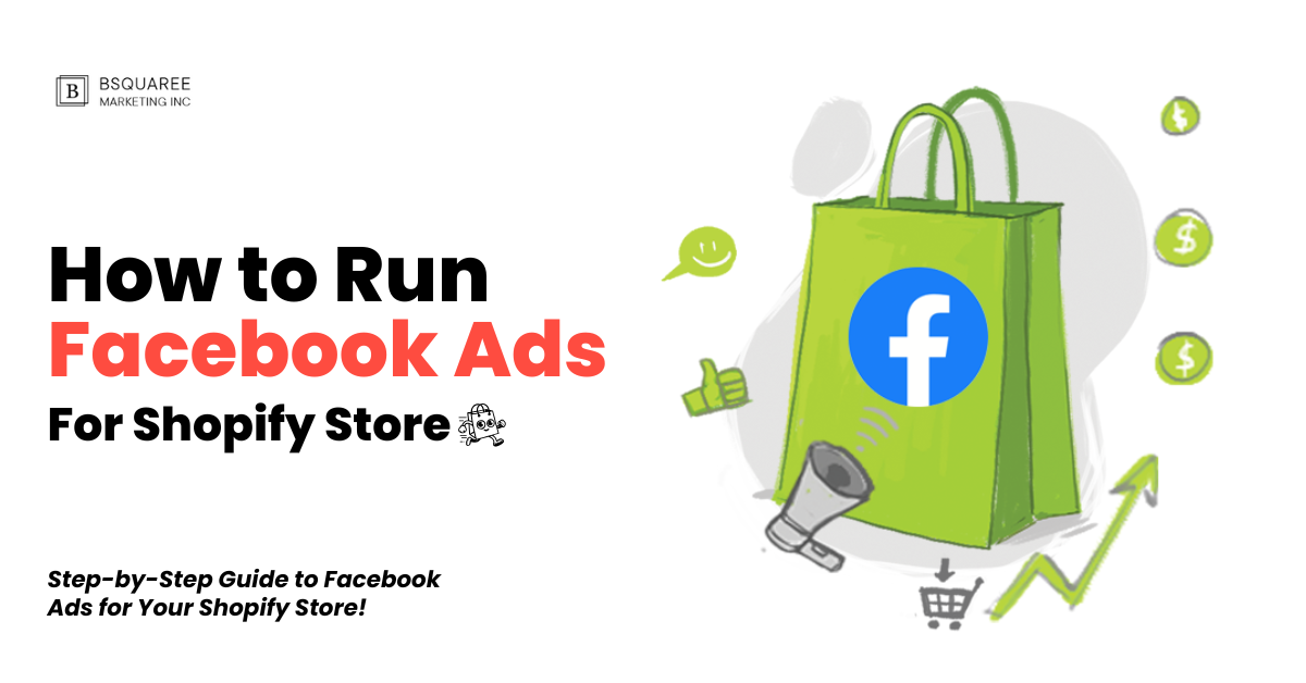 How to run Facebook Ads for a Shopify store